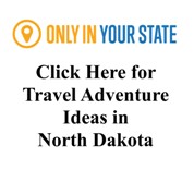 Great Trip Ideas for North Dakota